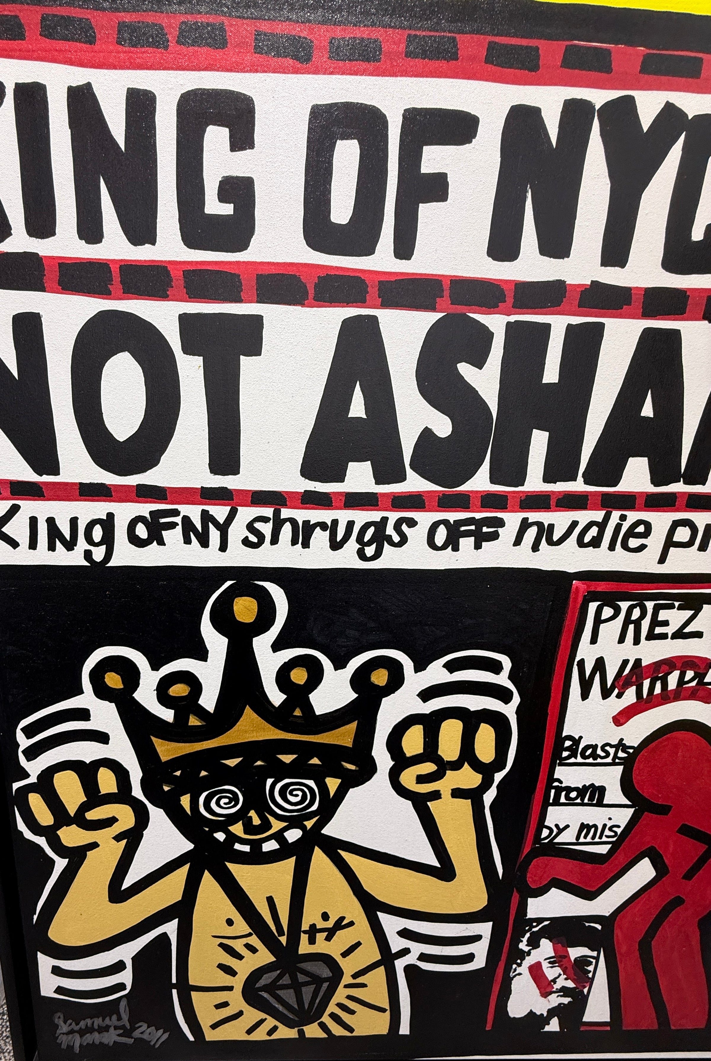 Samuel Mark The King Of NYC I'm Not Ashamed Painting On Canvas